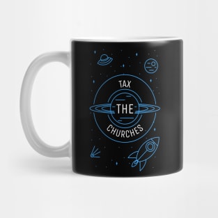 Tax The Churches Mug